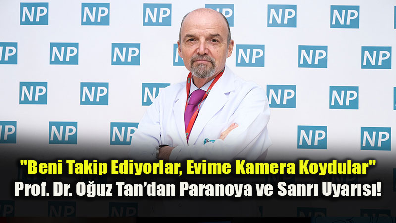 Paranoya Sadece ��phecilik De�il: Ak�l Y�r�terek De�i�meyen Gizli Hezeyan!