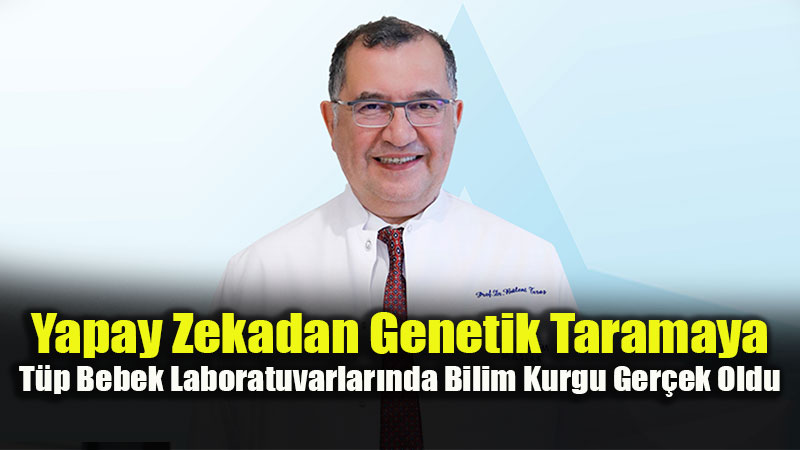 T�p Bebekte Yeni Nesil D�nem: "Bebe�i Yapay Zeka M� Se�iyor?"