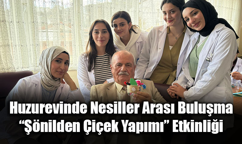 Huzurevinde Nesiller Aras� Bulu�ma: ���nilden �i�ek Yap�m�� Etkinli�i
