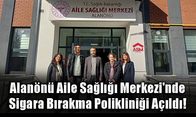Alann Aile Sal Merkezi’nde Sigara Brakma Poliklinii Ald!
