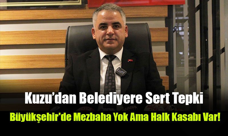 Bakan Kuzu’dan Belediyelere Sert Eletiri