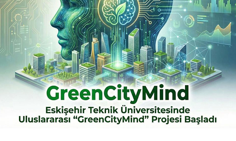 ESTܒde Uluslararas� Yapay Zek� Destekli �ehir Planlama Projesi Ba�lad�