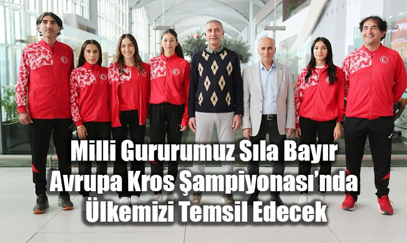 Milli Gururumuz S�la Bay�r Avrupa Kros �ampiyonas�’nda �lkemizi Temsil Edecek