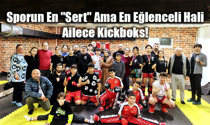Eski�ehir�de Sporun En "Sert" Ama En E�lenceli Hali: Ailece Kickboks!
