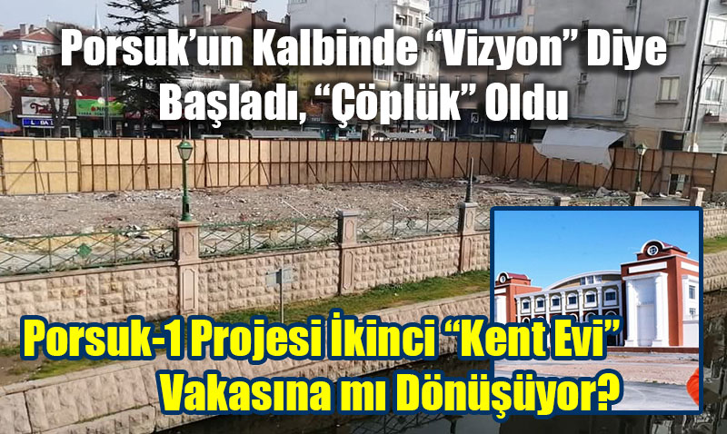 Porsuk�un Kalbinde �Vizyon� Diye Ba�lad�, ���pl�k� Oldu