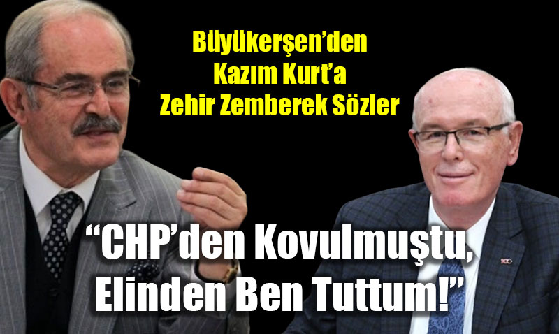 B�y�ker�en�den Kaz�m Kurt�a Zehir Zemberek S�zler