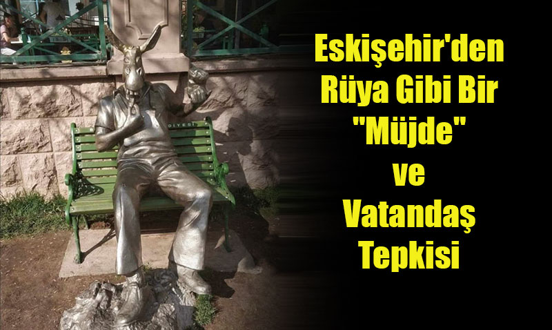 Eskiehir’den Rya Gibi Bir "Mjde" ve Vatanda Tepkisi