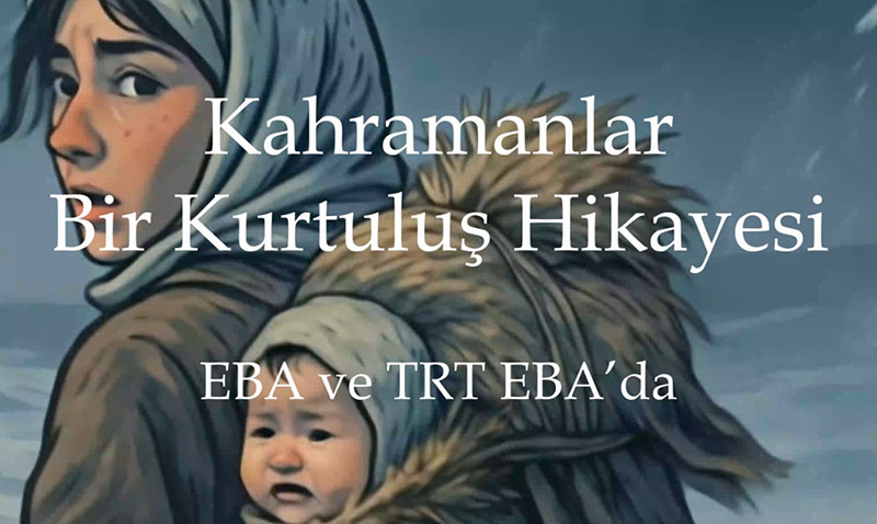 Milli M�cadele Ruhu Ekrana Ta��n�yor: "Kahramanlar, Bir Kurtulu� Hik�yesi" EBA�da