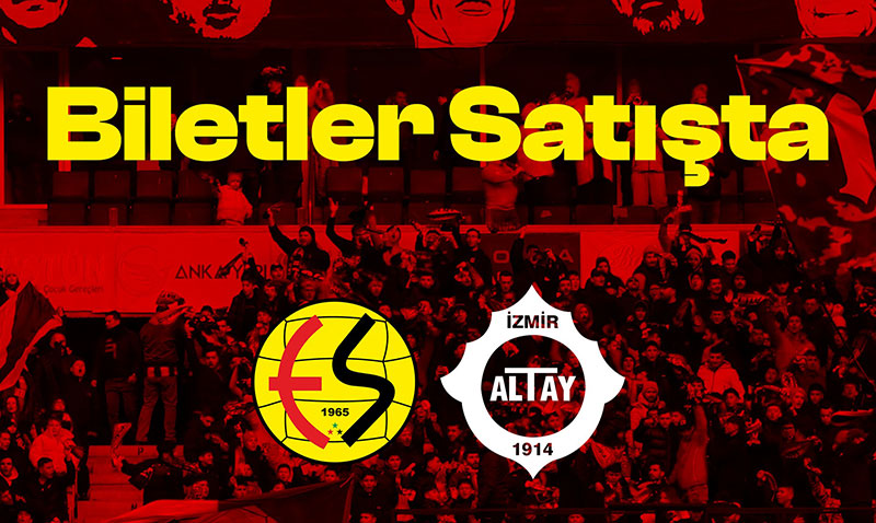 �im�ekler Sahaya �niyor: Eski�ehirspor - Altay Ma�� Biletleri Sat��ta!