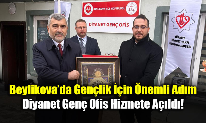 Beylikova�da Gen�lik ��in �nemli Ad�m: Diyanet Gen� Ofis Hizmete A��ld�!