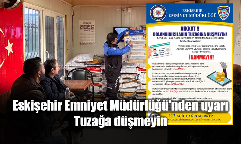 Emniyetten Doland�r�c�l�k Seti: "Kanmay�n, Tuza�a D��meyin!"