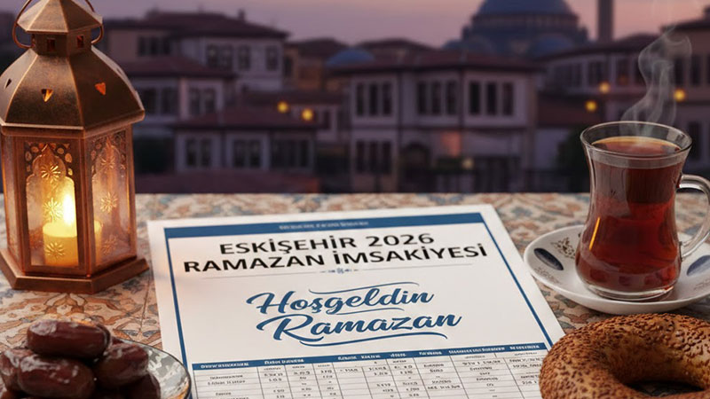 Eski�ehir 2026 Ramazan �msakiyesi