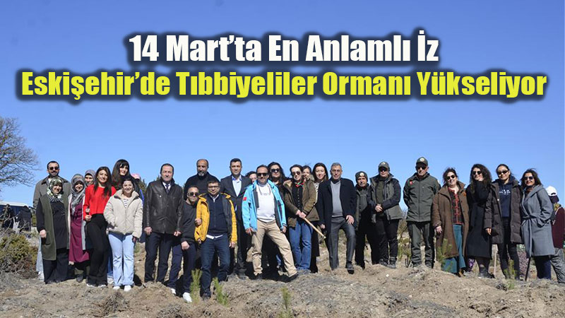 T�p Bayram��nda "Gelece�e Nefes": Eski�ehirli Sa�l�k��lar Fidan Dikti