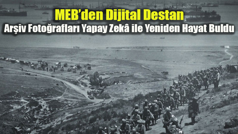 Tarih ve Teknoloji K�lliye�de Bulu�tu: �anakkale Ar�ivi Yapay Zek� ile Dile Geldi!