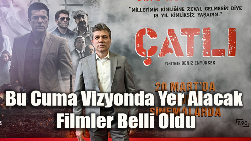 20 Mart Vizyon Raporu: Sinemada Bu Hafta Neler Var?