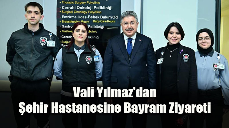 Eski�ehir �ehir Hastanesinde Bayram Mesaisi: Vali Y�lmaz�dan Anlaml� Ziyaret!